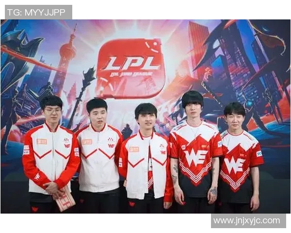 电竞洲际赛WE实力解析展现团队竞技风采与战术深度 电竞洲际赛WE实力解析展现团队竞技风采与战术深度